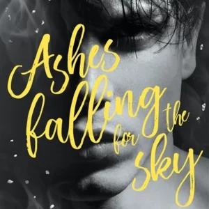 ASHES FALLING FOR THE SKY - T01