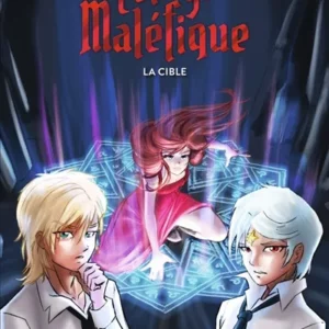 LE COLLEGE MALEFIQUE - VOL03 - LA CIBLE