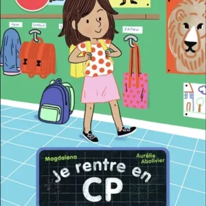 JE RENTRE EN CP - T12 - EN CLASSE, SARA !