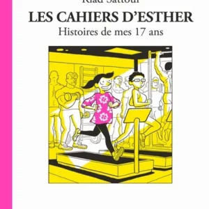 LES CAHIERS D'ESTHER - TOME 8 HISTOIRES DE MES 17 ANS.