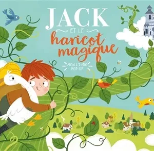 MON LIVRE POP-UP - JACK ET LE HARICOT MAGIQUE