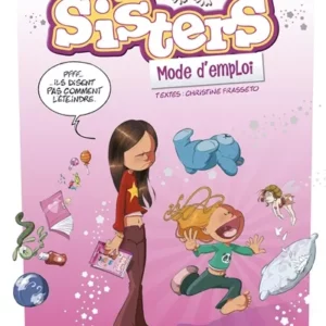 LES SISTERS, MODE D'EMPLOI - GUIDE