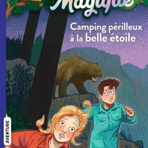 LA CABANE MAGIQUE, TOME 56 - CAMPING PERILLEUX A LA BELLE ETOILE