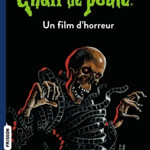 CHAIR DE POULE , TOME 52 - UN FILM D'HORREUR