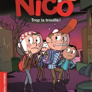 NICO : TROP LA TROUILLE !