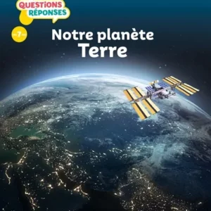 NOTRE PLANETE TERRE