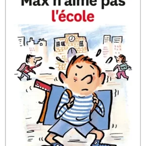 MAX N'AIME PAS L'ECOLE