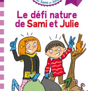 LE DEFI NATURE DE SAMI ET JULIE