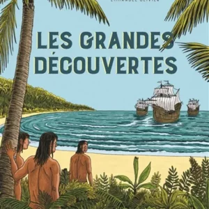 L'HISTOIRE DU MONDE EN BD - LES GRANDES DECOUVERTES