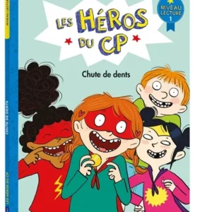 LES HEROS DU CP - NIVEAU 1 - CHUTE DE DENTS