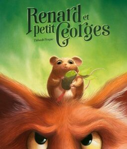 RENARD ET PETIT GEORGES