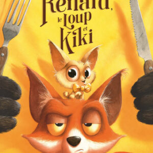 RENARD LE LOUP ET KIKI