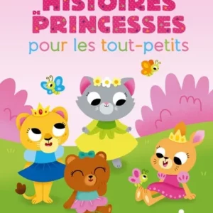 HISTOIRES DE PRINCESSES POUR LES TOUT-PETITS