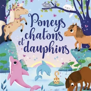 LES BELLES HISTOIRES DU SOIR - PONEYS, CHATONS ET DAUPHINS