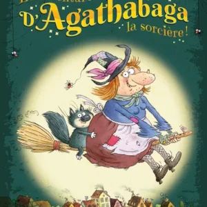 LES AVENTURES D'AGATHABAGA LA SORCIERE