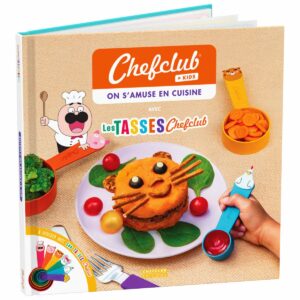 LIVRE CHEFCLUB KIDS - ON S'AMUSE EN CUISINE