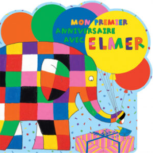 ANNIVERSAIRE ELMER