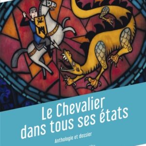 LE CHEVALIER DANS TOUS SES ETATS