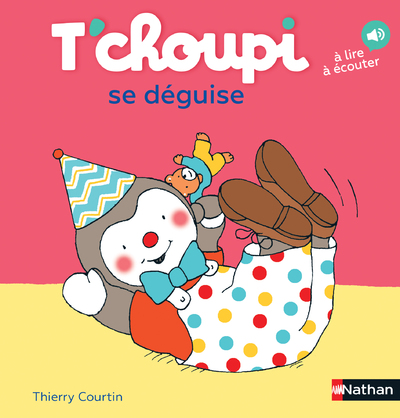 T'CHOUPI SE DÉGUISE