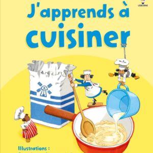 J'APPRENDS À CUISINER - DÈS 7 ANS