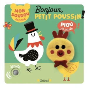 BONJOUR, PETIT POUSSIN !