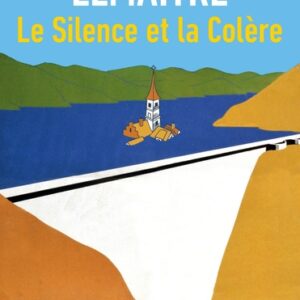 LE SILENCE ET LA COLÈRE