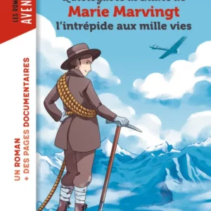 L'INCROYABLE AVENTURE DE MARIE MARVINGT, L'INTRÉPIDE AUX MILLE VIES