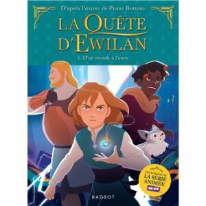 LA QUÊTE D'EWILAN - EPISODE 1 - D'UN MONDE À L'AUTRE