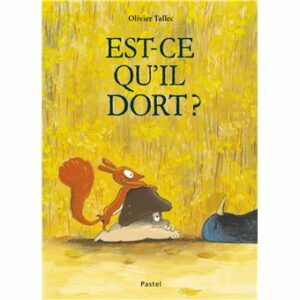 EST-CE QU'IL DORT ? L'ECUREUIL 5