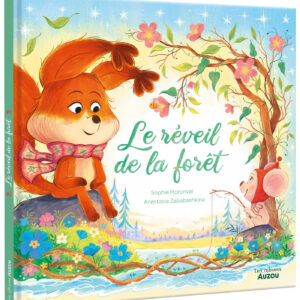 LE RÉVEIL DE LA FORÊT