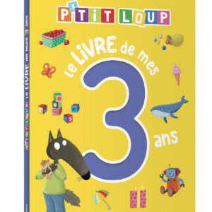 P'TIT LOUP - LE LIVRE DE MES 3 ANS
