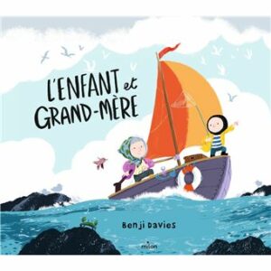 L'ENFANT ET GRAND-MÈRE
