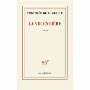 LA VIE ENTIÈRE