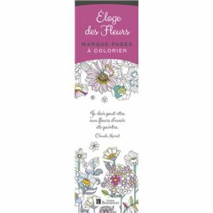MARQUE-PAGES À COLORIER :  ÉLOGE DES FLEURS