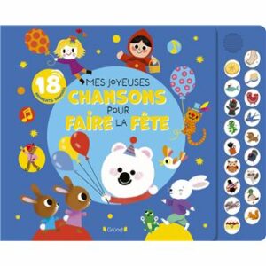 MES JOYEUSES CHANSONS POUR FAIRE LA FÊTE