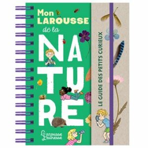 MON LAROUSSE DE LA NATURE