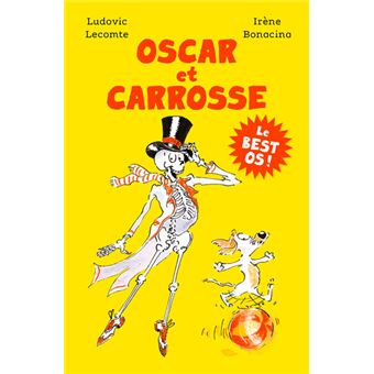 OSCAR ET CARROSSE - LE BEST OS !