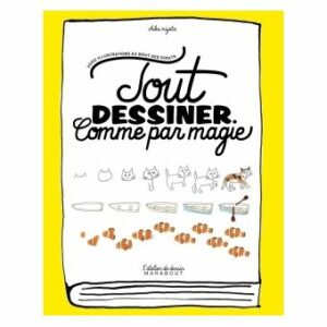 TOUT DESSINER COMME PAR MAGIE