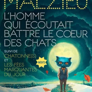 L'HOMME QUI ÉCOUTAIT BATTRE LE COEUR DES CHATS
