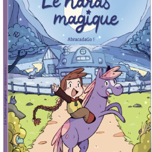 LE HARAS MAGIQUE - TOME 1 ABRACADAGO !