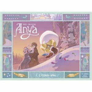 ANYA - TOME 1 - L'OISEAU BLEU