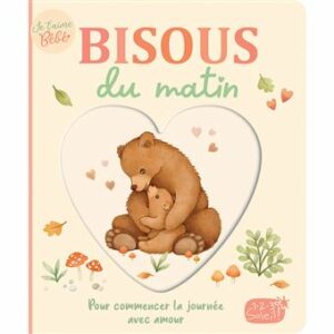 BISOUS DU MATIN - POUR COMMENCER LA JOURNÉE AVEC AMOUR