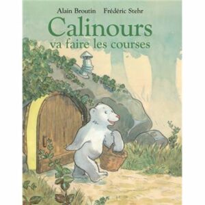 CALINOURS 1 VA FAIRE LES COURSES