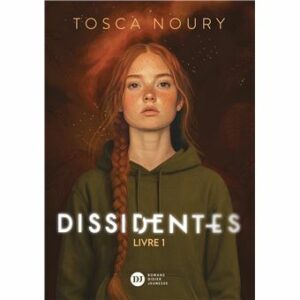 DISSIDENTES, TOME 1
