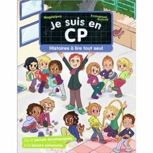 JE SUIS EN CP - HISTOIRES À LIRE TOUT SEUL