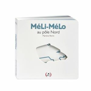 MÉLI-MÉLO AU PÔLE NORD