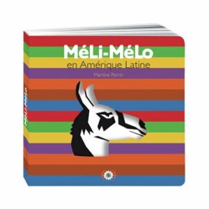 MÉLI-MÉLO EN AMÉRIQUE LATINE