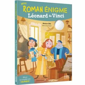 MON ROMAN ÉNIGME LÉONARD DE VINCI