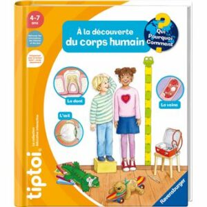 TIPTOI® À LA DÉCOUVERTE DU CORPS HUMAIN QUI ? POURQUOI ? COMMENT ?