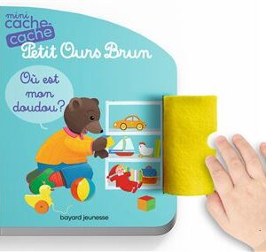 PETIT OURS BRUN - OÙ EST MON DOUDOU ? - LIVRE À TOUCHER - DÈS 1 AN